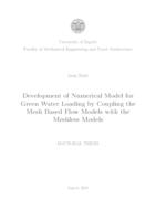 Development of numerical model for green water loading by coupling the mesh based flow models with the meshless models