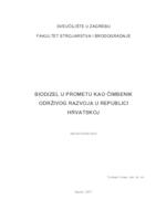 Biodizel u prometu kao čimbenik održivog razvoja u Republici Hrvatskoj